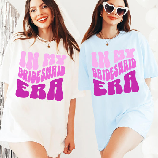 Comfort Colors® In My Bridesmaid Era Shirt, Bridesmaid Shirt, Trendy Bride Shirt, Maid of Honor Gift, Bridesmaid Gifts, Bachelorette Shirts