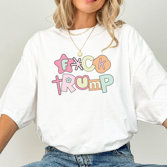 Fck Trump Comfort Colors Shirt, Anti Trump Shirt, Protest Shirt, Tee Shirt Gift for Democrat, F Trump Progressive Feminist Liberal Tee