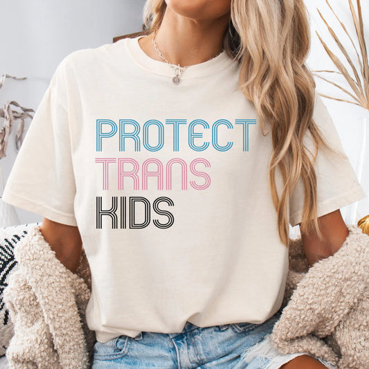 Comfort Colors Trans Shirt, Gay Shirt, Pride Shirt, Lesbian Shirt, Inclusive Shirt, Funny Shirt, Transgender Shirt, Protect Trans Kids Shirt