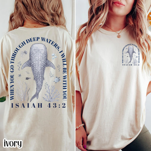 Christian Comfort Colors® Shirt Isaiah 43:2 Whale Shark Bible Verse Tee Religious Scripture Faith Based TShirt Aesthetic Ocean Lover T-Shirt