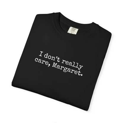 I Dont Really Care Margaret Shirt, Comfort Colors, JD Vance Funny Shirt, Trump Vance, MAGA, 47, Liberal Tears, President Trump, Republican