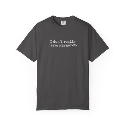 I Dont Really Care Margaret Shirt, Comfort Colors, JD Vance Funny Shirt, Trump Vance, MAGA, 47, Liberal Tears, President Trump, Republican