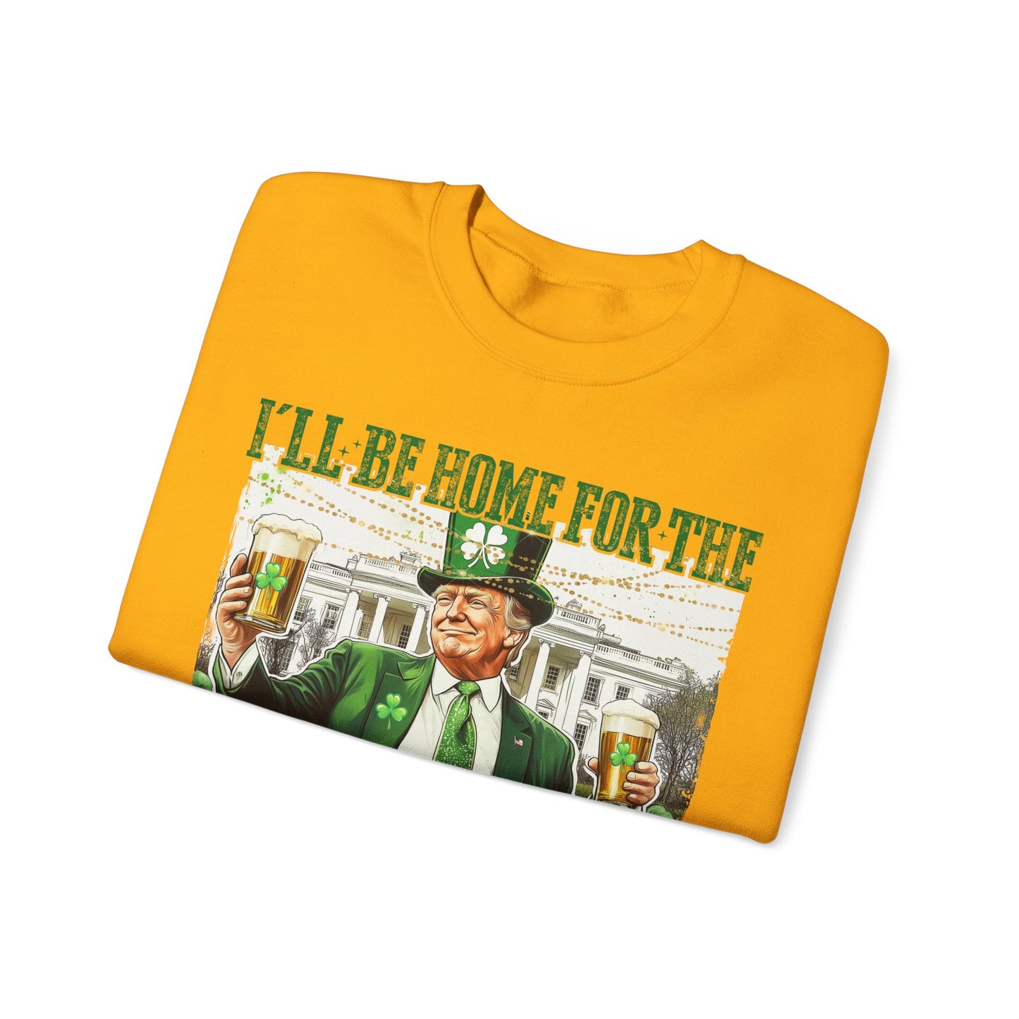 St Patricks Day Sweatshirt, Irish Shamrock Sweatshirt, Saint Patricks Day Trump Sweatshirt, Donald Trump St Patricks Sweater, Daddys Home