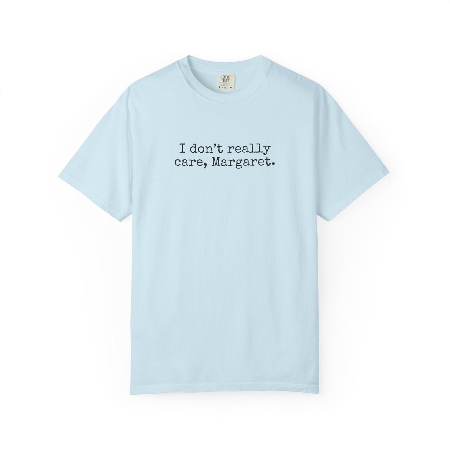 I Dont Really Care Margaret Shirt, Comfort Colors, JD Vance Funny Shirt, Trump Vance, MAGA, 47, Liberal Tears, President Trump, Republican