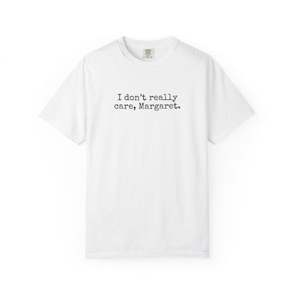 I Dont Really Care Margaret Shirt, Comfort Colors, JD Vance Funny Shirt, Trump Vance, MAGA, 47, Liberal Tears, President Trump, Republican