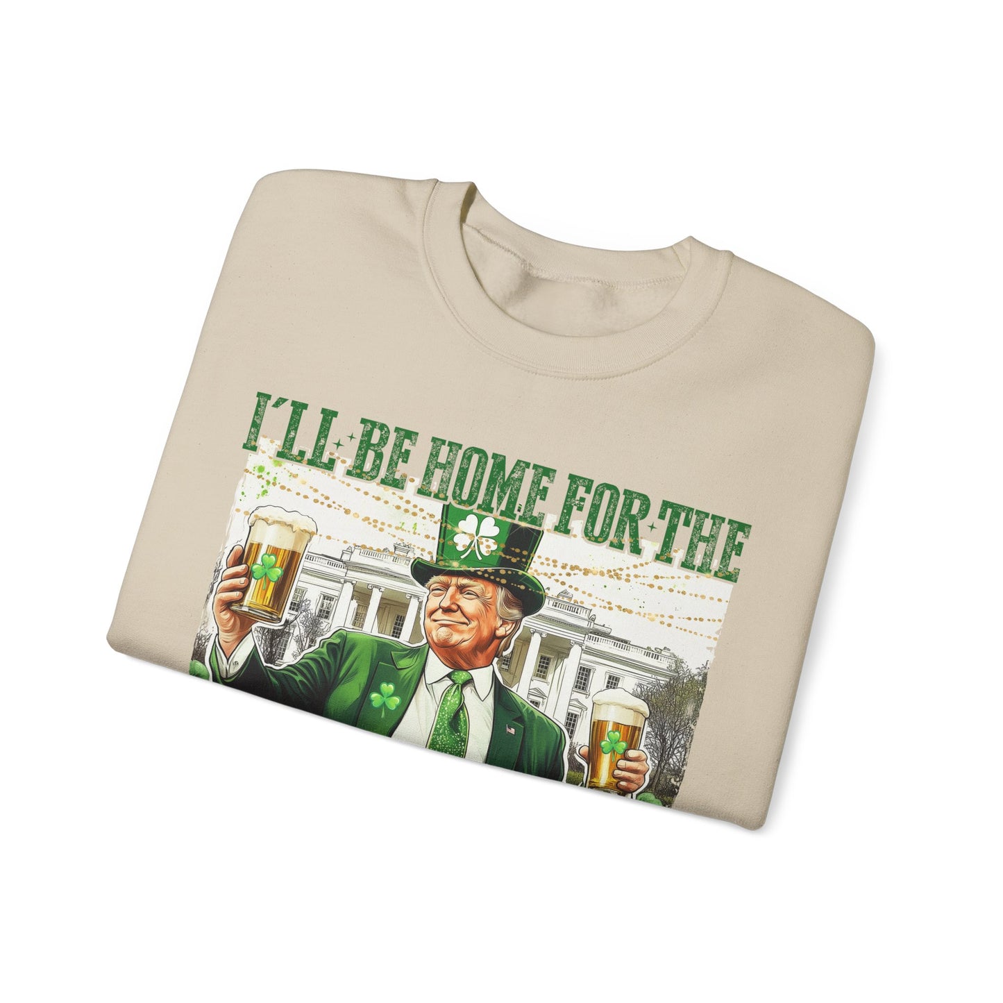 St Patricks Day Sweatshirt, Irish Shamrock Sweatshirt, Saint Patricks Day Trump Sweatshirt, Donald Trump St Patricks Sweater, Daddys Home