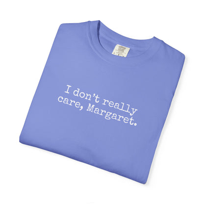 I Dont Really Care Margaret Shirt, Comfort Colors, JD Vance Funny Shirt, Trump Vance, MAGA, 47, Liberal Tears, President Trump, Republican