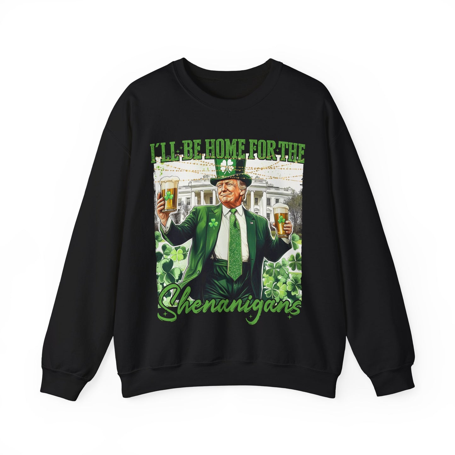 St Patricks Day Sweatshirt, Irish Shamrock Sweatshirt, Saint Patricks Day Trump Sweatshirt, Donald Trump St Patricks Sweater, Daddys Home