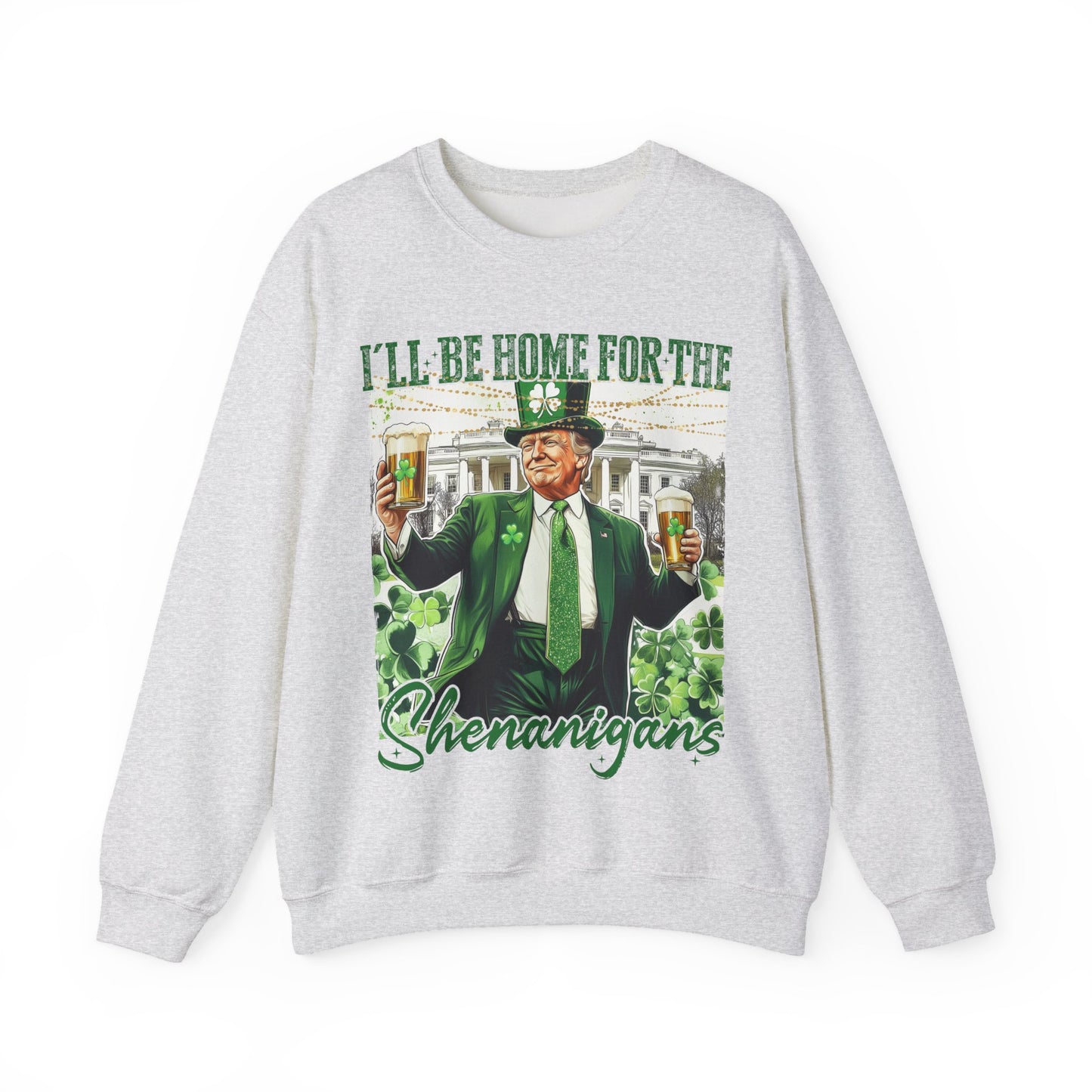 St Patricks Day Sweatshirt, Irish Shamrock Sweatshirt, Saint Patricks Day Trump Sweatshirt, Donald Trump St Patricks Sweater, Daddys Home