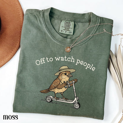 Comfort Colors® Birdwatching Shirt Funny Bird Off to Watch People T-Shirt Nature Bird Nerd Tee Nature Lover For Birding Bird Watcher Gift