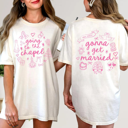 Comfort Colors Bride Shirt, Personalized Going to the Chapel Gonna Get Married Shirt, Wedding Shirt, Custom Bride Shirt, Last Name Shirt