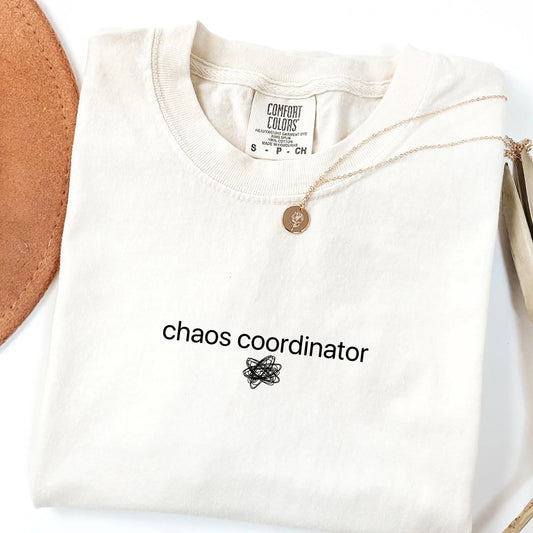 Comfort Colors Chaos Coordinator Shirt, Work Humor Shirt, Babysitter Shirt, Teacher Shirt, Funny Mom Shirt, Grandma Shirt, Nanny Shirt