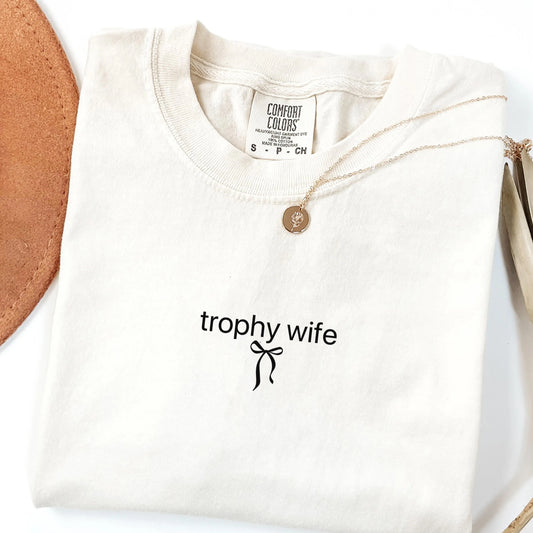 Comfort Colors Trophy Wife Shirt, Wife Shirt, Mom Shirt, Trophy Wife Shirt, Funny Wife Shirt, Engaged Shirt, New Wife Shirt, Gift for Wife