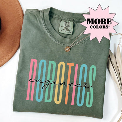Robotics Engineer, Engineer Shirt, Comfort Colors, Cute Engineering t-shirt, Mechanical Engineer tee, Electrical Engineer, STEM