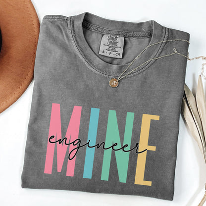 Comfort Colors® Mine Engineering Shirt, Engineers Unisex Shirt, Engineering Student Shirt, Women Engineers Shirt, Graduation Gift for Her