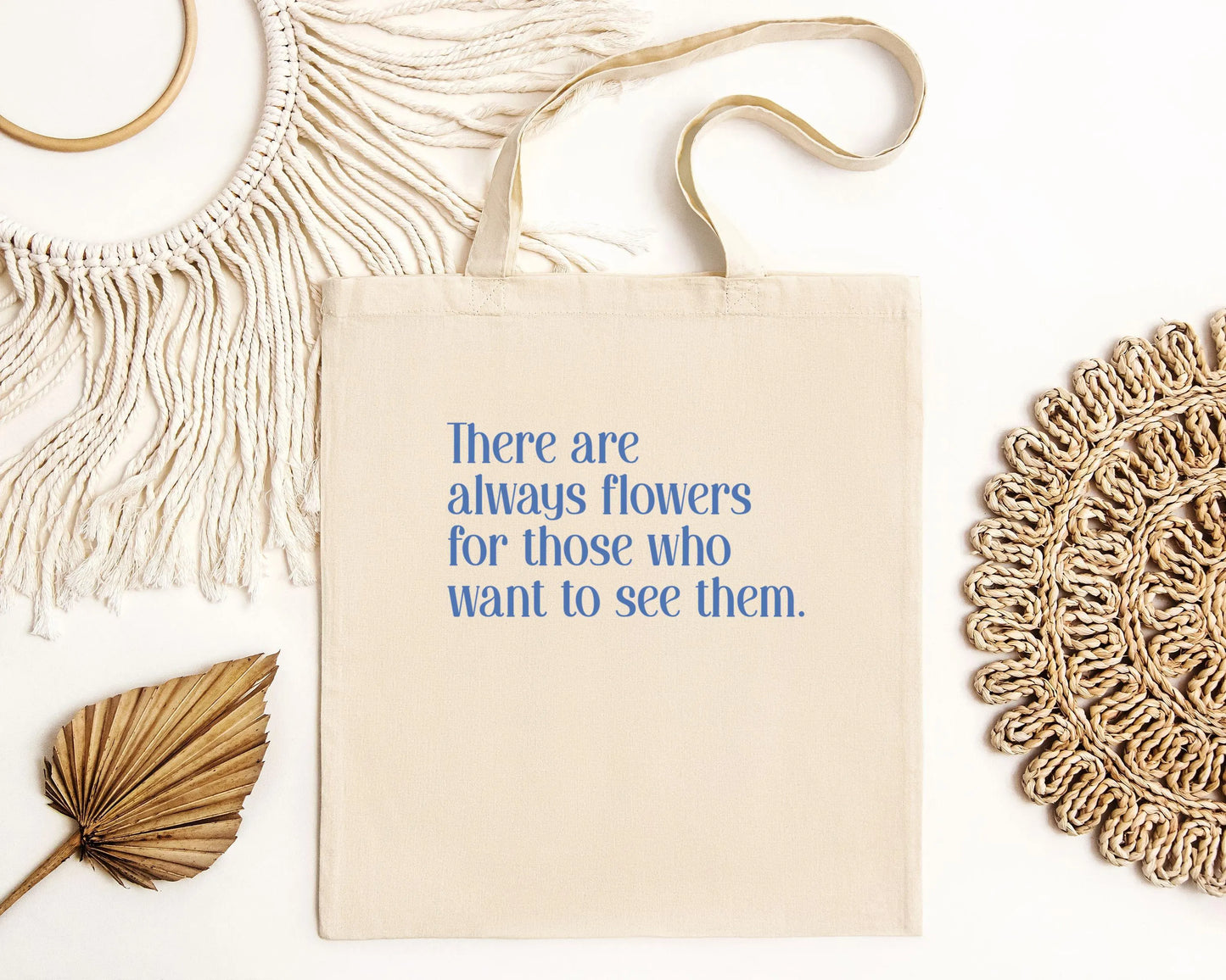 There Are Always Flowers Tote Bag, Positive Affirmation Gift, Kindness Bag, Motivational Gift for Women, Christian Tote Bag, Quote Tote Bag