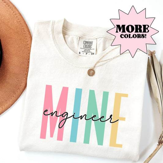 Comfort Colors® Mine Engineering Shirt, Engineers Unisex Shirt, Engineering Student Shirt, Women Engineers Shirt, Graduation Gift for Her