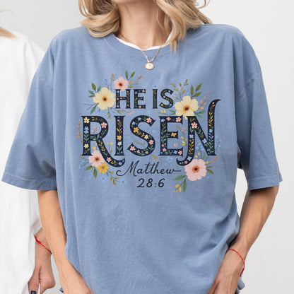 Comfort Colors® He Is Risen Easter Shirt, Floral Easter Tshirt, Jesus Easter Shirt, Easter Shirt For Women, Easter Gift, Christian Gift