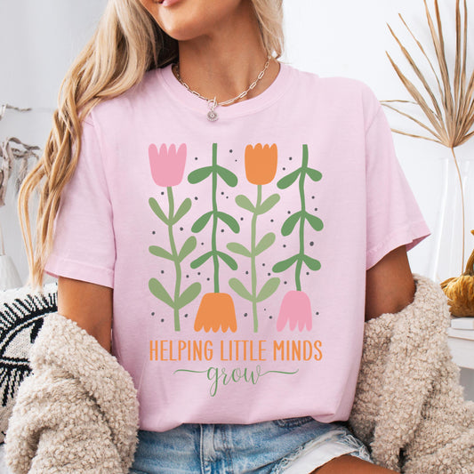 Comfort Colors® Helping Little Minds Grow, Custom Teacher Shirt, Kindergarten Shirt, Floral Teacher Shirt, Teacher Appreciation, Preschool