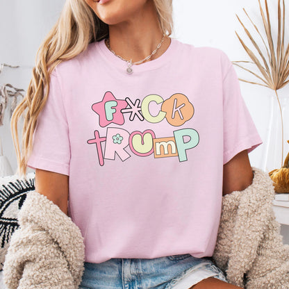 Fck Trump Comfort Colors Shirt, Anti Trump Shirt, Protest Shirt, Tee Shirt Gift for Democrat, F Trump Progressive Feminist Liberal Tee