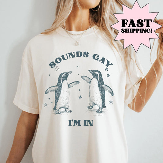 Comfort Colors Gay Pride Shirt, Gay Pride Tshirt, LGBTQ Shirt, Lesbian Shirt, Sounds Gay Shirt, Equality Tee, Trans Shirt, Gay Pride Gift