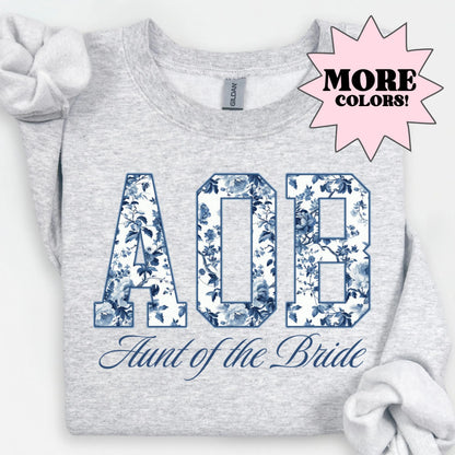 Toile De Jouy Aunt of the Bride Sweatshirt, AOB Shirts, Getting Ready Bridal Party Outfit, Floral Aunt Gift, Coquette Auntie Sweater