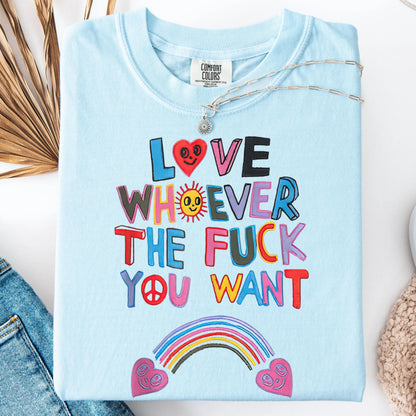 Comfort Colors Pride Shirt, Gay Shirt, LGBTQ Shirt, Trans Shirt, Inclusive Shirt, Transgender Shirt, Equality Tee, Love Whoever TF You Want