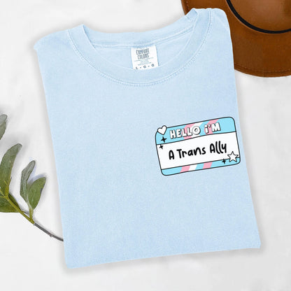 Comfort Colors Trans Shirt, Gay Shirt, Pride Shirt, Lesbian Shirt, Inclusive Shirt, Transgender Shirt, Nonbinary Shirt, Ally Shirt