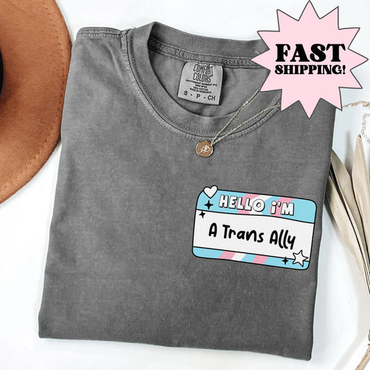 Comfort Colors Trans Shirt, Gay Shirt, Pride Shirt, Lesbian Shirt, Inclusive Shirt, Transgender Shirt, Nonbinary Shirt, Ally Shirt