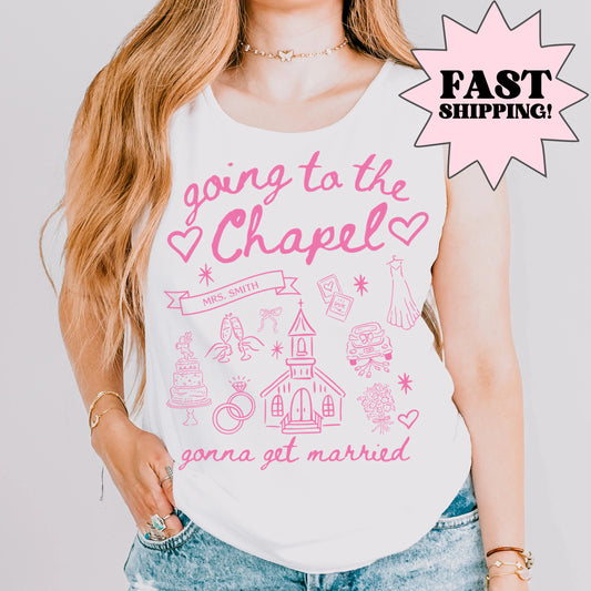 Comfort Colors Bachelorette Shirts, Bride Shirt, Bride Tank Top, Going To The Chapel Shirt, Bachelorette Party Tee, Custom Wedding Gift