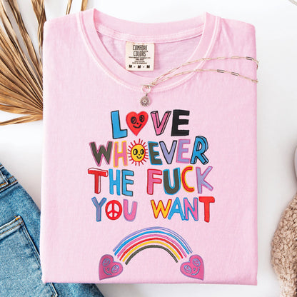 Comfort Colors Pride Shirt, Gay Shirt, LGBTQ Shirt, Trans Shirt, Inclusive Shirt, Transgender Shirt, Equality Tee, Love Whoever TF You Want