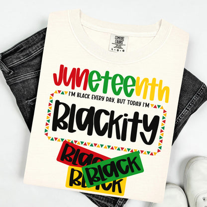 Comfort Colors Black History Shirt, Blackity Black Shirt, Juneteenth Shirt, Juneteenth Tshirt, Black Pride Tee, Blackity Black Black Gift