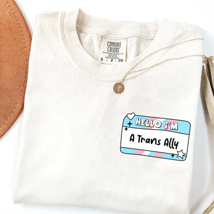 Comfort Colors Trans Shirt, Gay Shirt, Pride Shirt, Lesbian Shirt, Inclusive Shirt, Transgender Shirt, Nonbinary Shirt, Ally Shirt