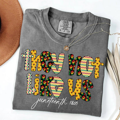 Comfort Colors Black History Shirt, Juneteenth Shirt, Black Liberation Shirt, They Not Like Us Shirt, Juneteenth Tshirt, Black Pride Tee