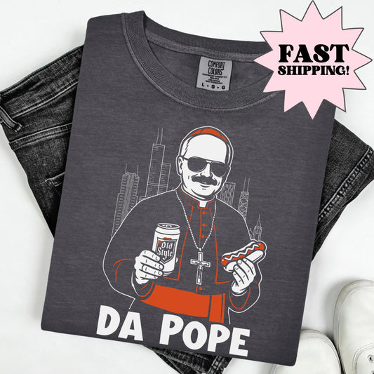 Comfort Colors Pope Shirt, Da Pope Shirt, Chicago Pope Leo XIV Shirt, American Pope Shirt, Pope Tee, New Pope Shirt, Funny Pope Shirt
