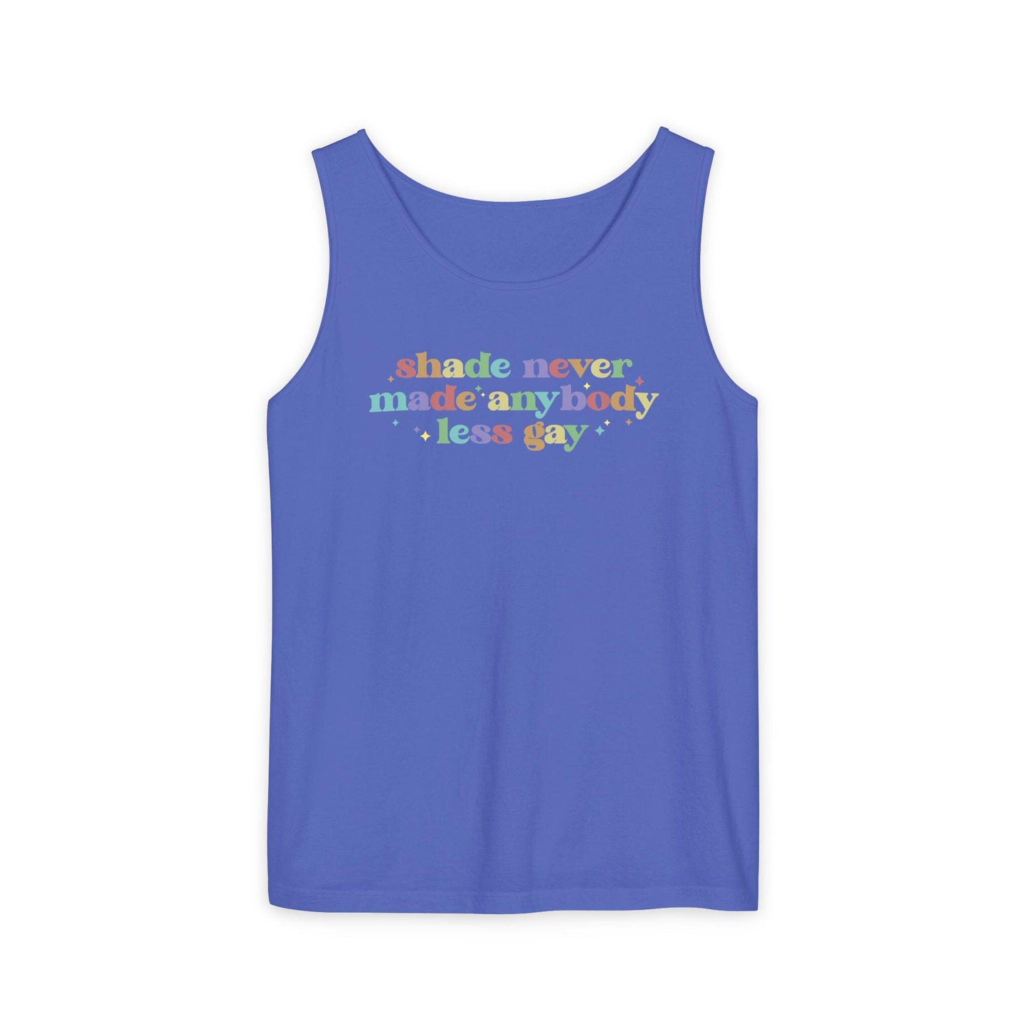 Comfort Colors Pride Tank, Gay Shirt, LGBTQ Shirt, Lesbian Tee, Inclusive Shirt, Transgender Tank, Equality Shirt, Shade Never Made Less Gay