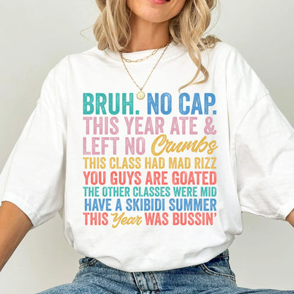 Comfort Colors Teacher Shirt, Teacher Shirts, Last Day Of School Shirt, Bruh No Cap Skibidi Shirt, Bussin Tshirt, Teacher Retirement Shirt