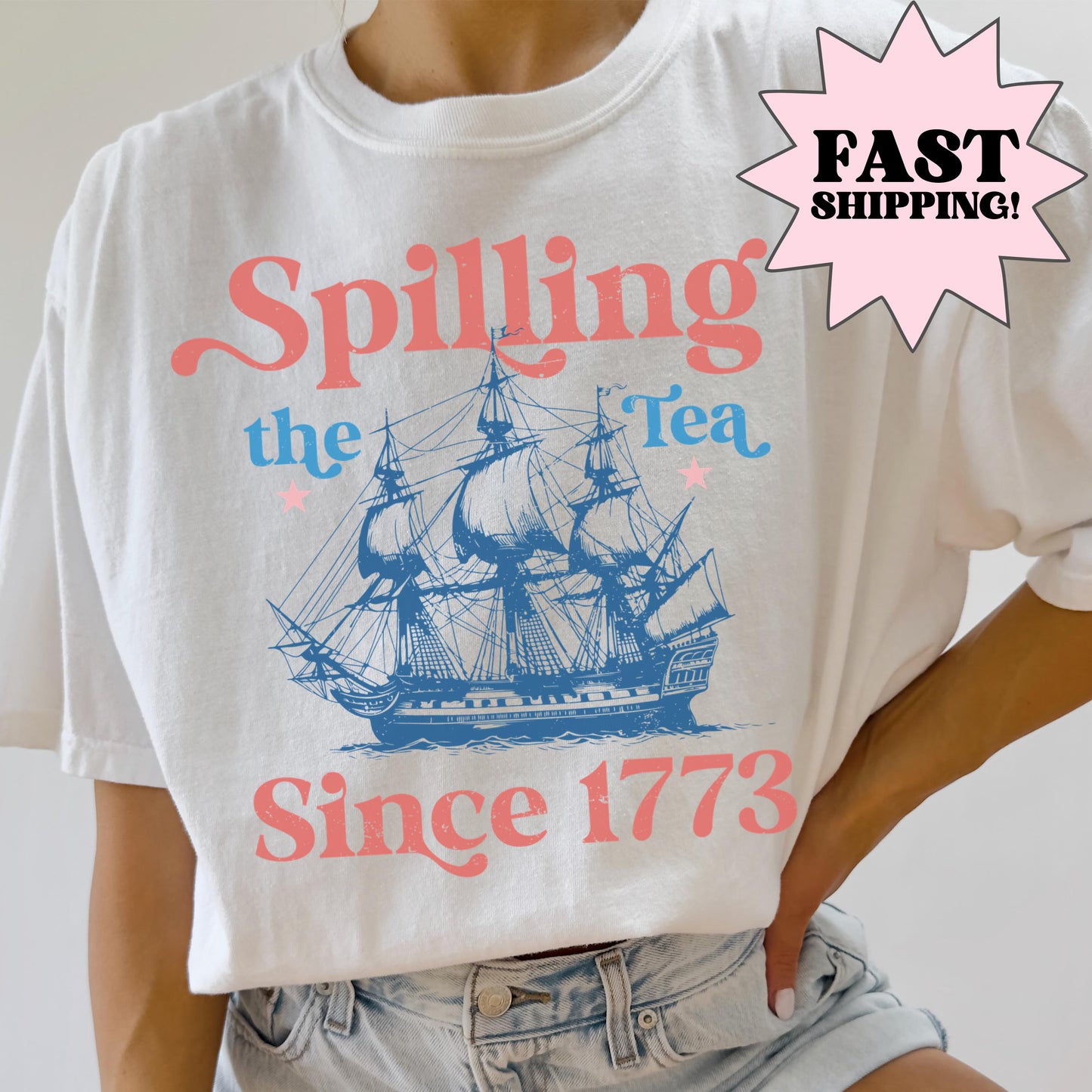 Comfort Colors 4th of July Shirt, USA Shirt, Fourth of July Shirt, Spilling the Tea Since 1773 Tee, Proud American Tee, Independence Tshirt
