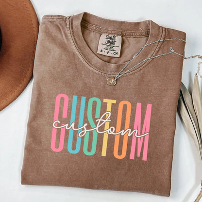 Comfort Colors Custom Shirt, Personalized Text Shirt, Teacher Shirt, School Shirt, Custom Profession Shirt, Matching Team Shirts