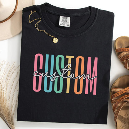 Comfort Colors Custom Shirt, Personalized Text Shirt, Teacher Shirt, School Shirt, Custom Profession Shirt, Matching Team Shirts