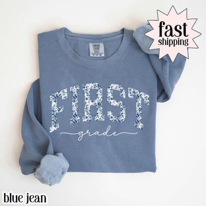 First Grade Teacher Sweatshirt Comfort Colors 1st Grade Teacher Sweater Floral Teacher Back to School Shirt Christmas Gift For Teacher