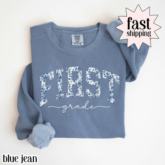 First Grade Teacher Sweatshirt Comfort Colors 1st Grade Teacher Sweater Floral Teacher Back to School Shirt Christmas Gift For Teacher