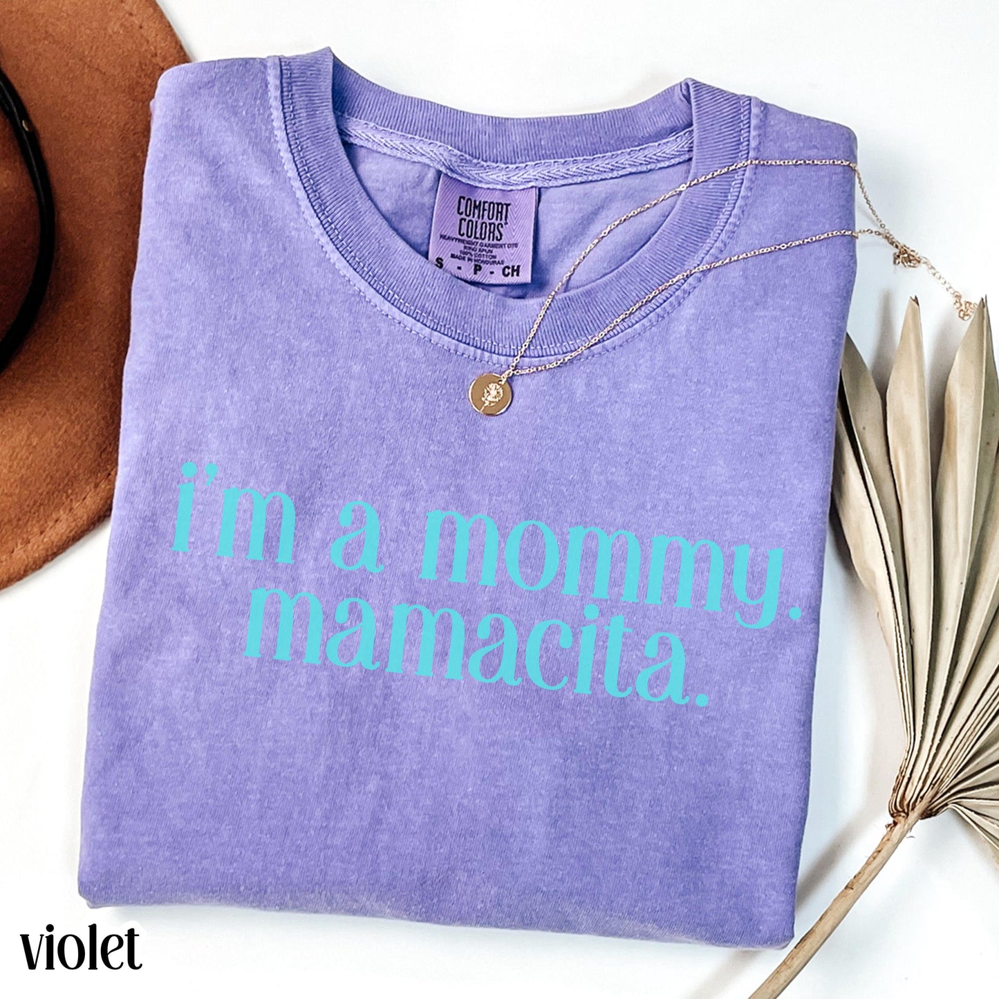 Comfort Colors I'm a Mommy Mamacita Shirt, Love Shirt, Mama Shirt, Mom Shirt, Island Shirt, Summer Tshirt, Funny Reality TV Quote Tee