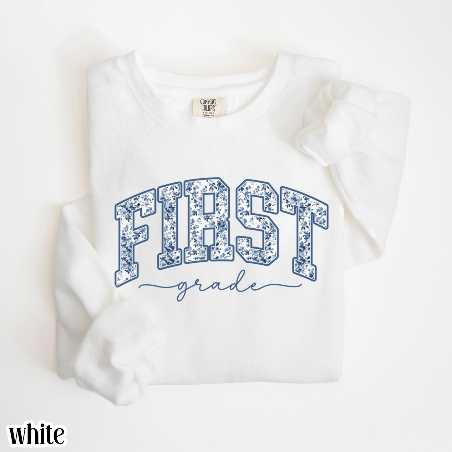 First Grade Teacher Sweatshirt Comfort Colors 1st Grade Teacher Sweater Floral Teacher Back to School Shirt Christmas Gift For Teacher