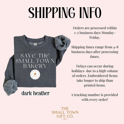 Save The Small Town Bakery Gildan Sweatshirt