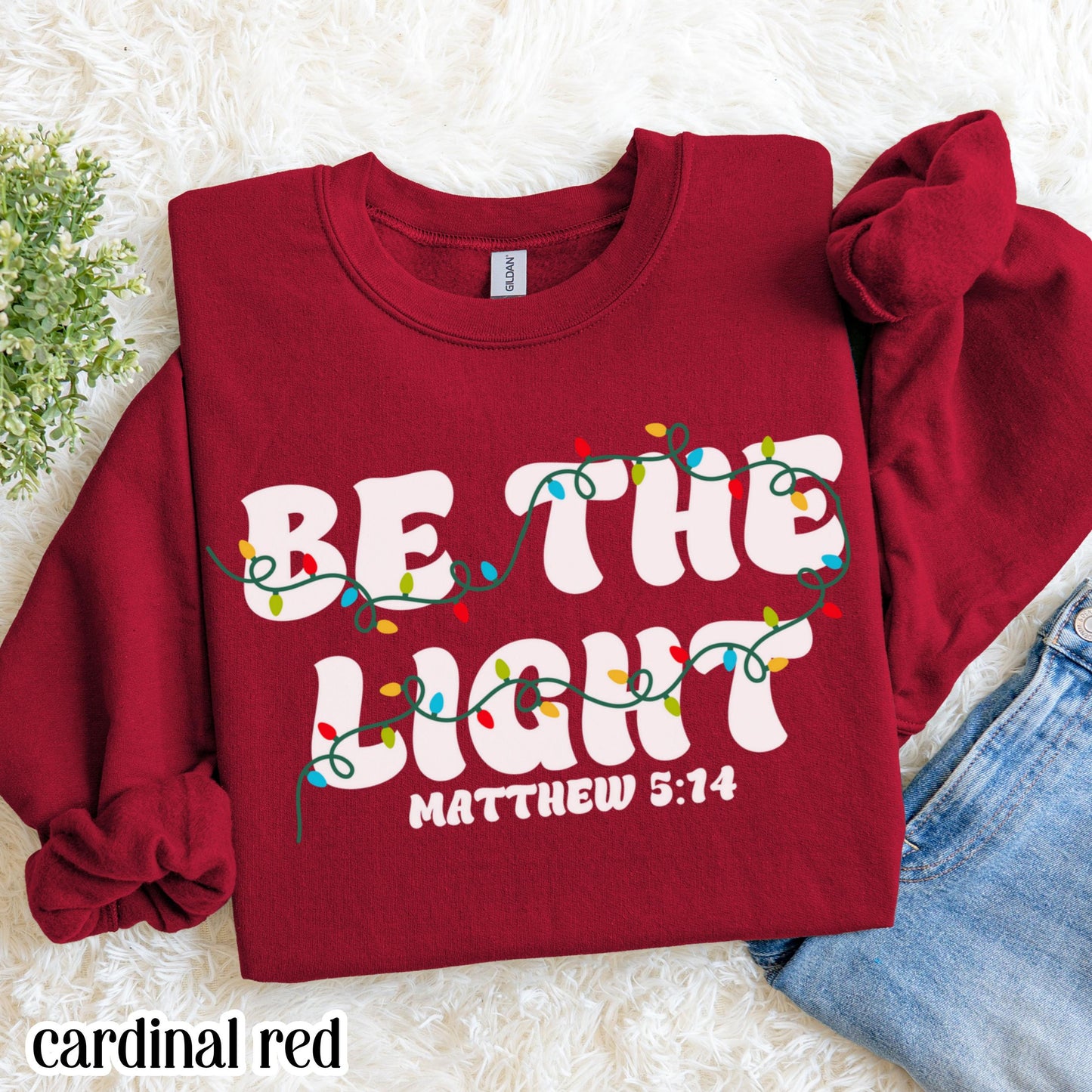 Be The Light Matthew 5:14 Christmas Sweatshirt