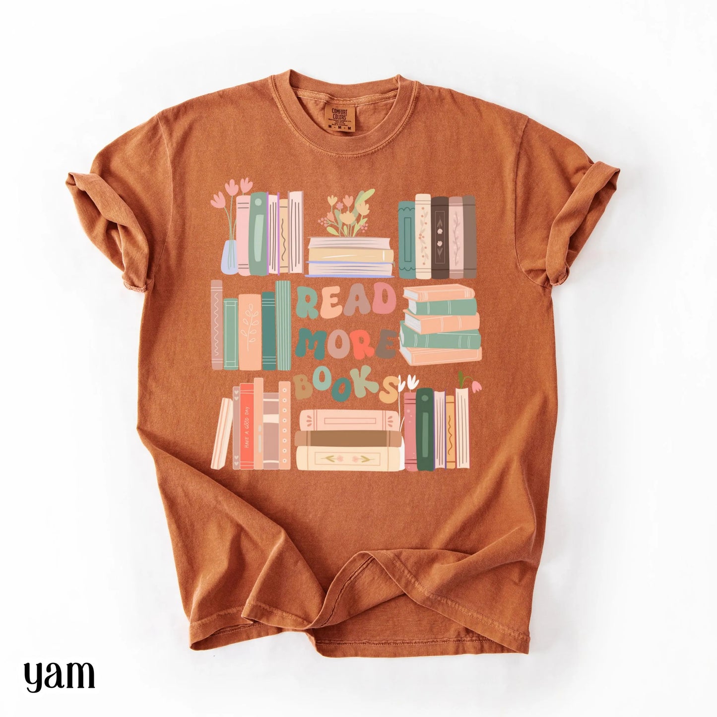 Read More Books Comfort Colors Shirt Librairan Bookish T-Shirt Cute Girly Reader Cozy Teacher Womens Tshirt Retro Literature Tee