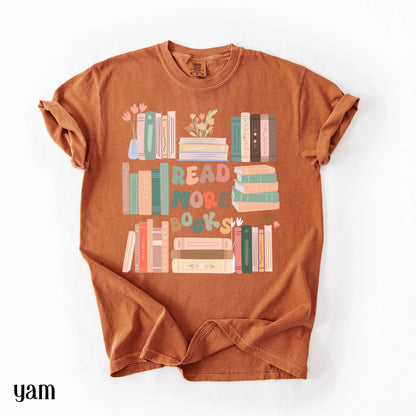Read More Books Comfort Colors Shirt Librairan Bookish T-Shirt Cute Girly Reader Cozy Teacher Womens Tshirt Retro Literature Tee