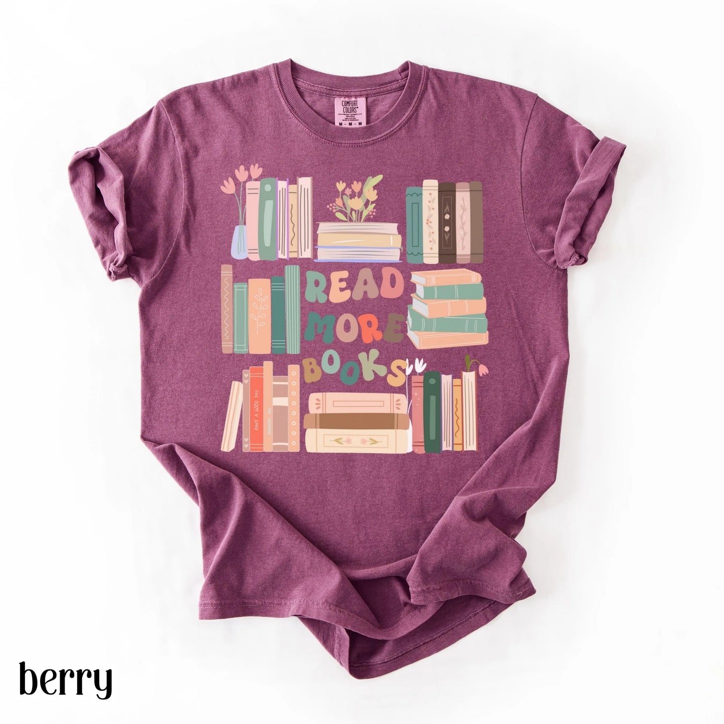 Read More Books Comfort Colors Shirt Librairan Bookish T-Shirt Cute Girly Reader Cozy Teacher Womens Tshirt Retro Literature Tee