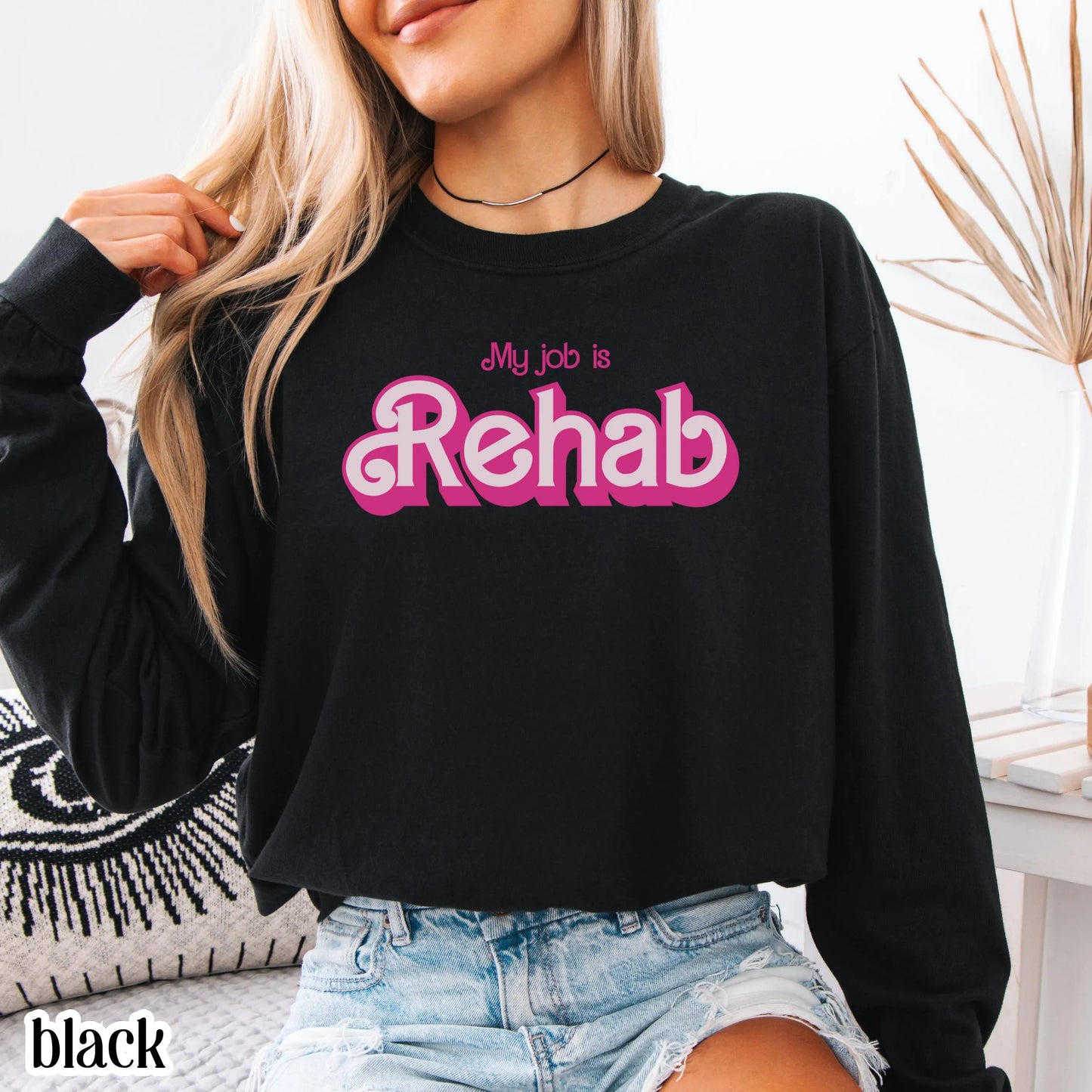 OT Comfort Colors Shirt My Job is Rehab Long Sleeve Occupational Therapist Physical Therapist Rehabilitation Funny Gift For OT